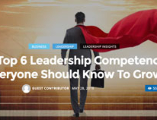ARTICLE: Real Trends Online:  “The Top 6 Leadership Competencies Everyone Should Know & Grow”
